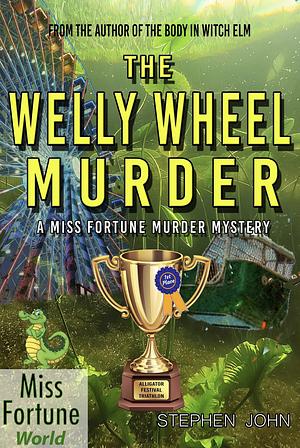 The Welly Wheel Murder by Stephen John