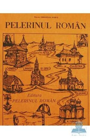 Pelerinul Roman by Gheorghe Babut