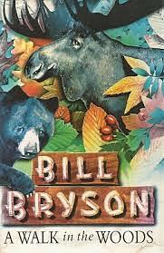 A Walk in the Woods by Bill Bryson