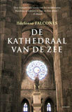 De kathedraal van de zee by Ildefonso Falcones