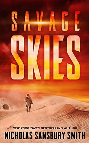 Savage Skies by Nicholas Sansbury Smith