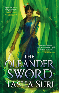 The Oleander Sword by Tasha Suri