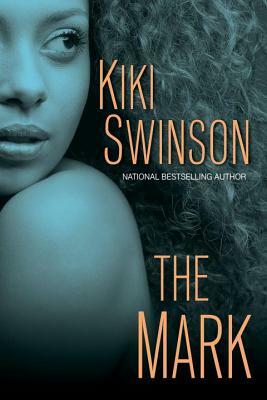 The Mark by Kiki Swinson