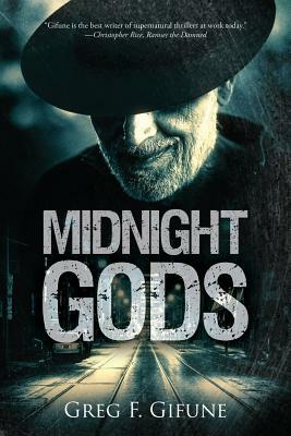 Midnight Gods by Greg F. Gifune