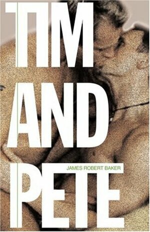 Tim and Pete by James Robert Baker