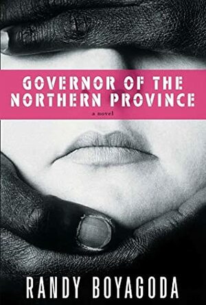 Governor of the Northern Province by Randy Boyagoda