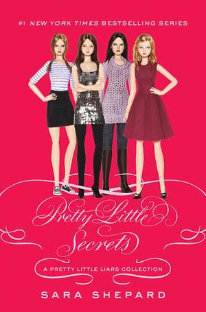 Pretty Little Secrets by Sara Shepard