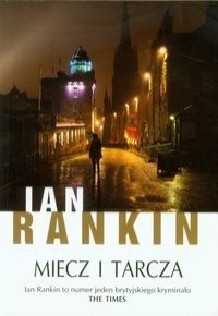 Miecz i tarcza by Ian Rankin