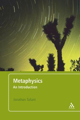 Metaphysics: An Introduction by Jonathan Tallant