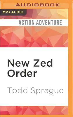 New Zed Order: Survive by Todd Sprague