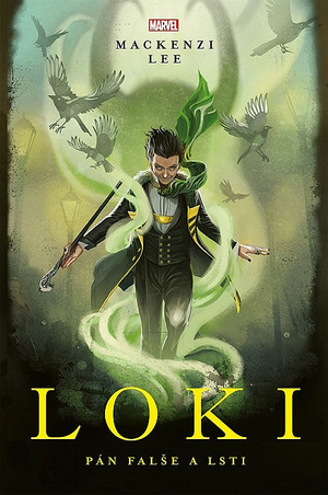 Loki: Pán falše a lsti by Mackenzi Lee