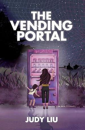 The Vending Portal by Judy Liu