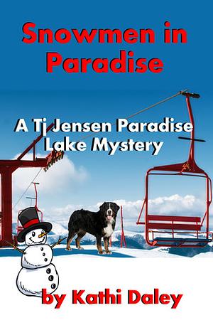 Snowmen in Paradise by Kathi Daley