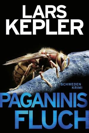 Paganinis Fluch: Kriminalroman by Lars Kepler
