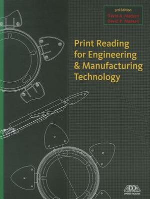 Print Reading for Engineering and Manufacturing Technology with Premium Web Site Printed Access Card [With Access Code] by David A. Madsen