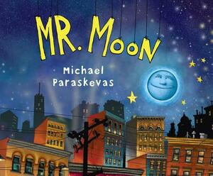 Mr. Moon by Michael Paraskevas