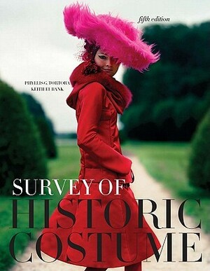 Survey of Historic Costume 5th edition + Free Student Study Guide by Keith Eubank, Phyllis G. Tortora