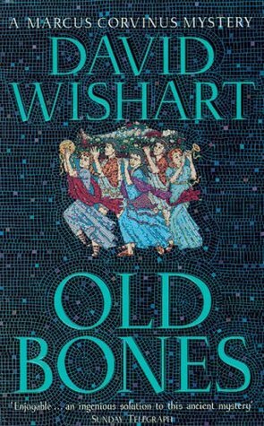 Old Bones by David Wishart