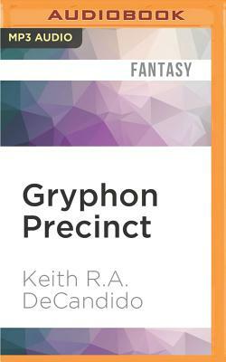 Gryphon Precinct by Keith R.A. DeCandido