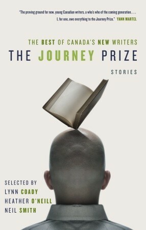 The Journey Prize Stories 20: The Best of Canada's New Writers by Heather O'Neill, Neil Smith, Lynn Coady