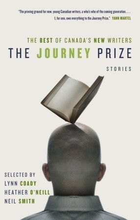 The Journey Prize Stories 20: The Best of Canada's New Writers by Neil Smith, Heather O'Neill, Lynn Coady