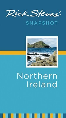 Rick Steves' Snapshot: Northern Ireland by Pat O'Connor, Rick Steves