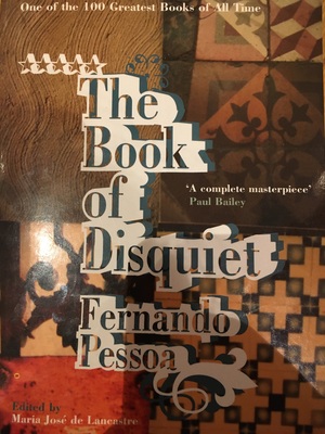 The Book of Disquiet by Fernando Pessoa