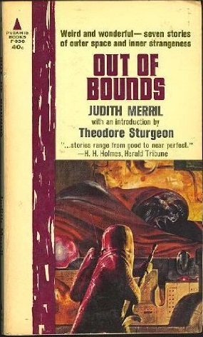 Out of Bounds by Judith Merril, Theodore Sturgeon