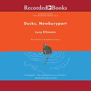 Ducks, Newburyport by Lucy Ellmann