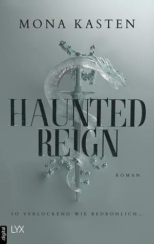 Haunted Reign by Mona Kasten