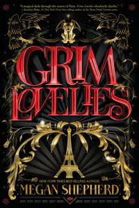 Grim Lovelies by Megan Shepherd