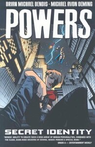 Powers, Vol. 11: Secret Identity by Brian Michael Bendis, Michael Avon Oeming