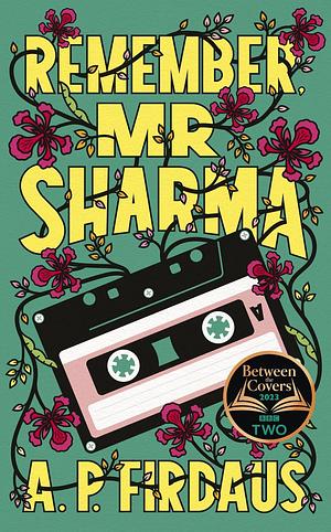 Remember, Mr Sharma: A BBC2 Between the Covers Book Club Pick by A. P. Firdaus