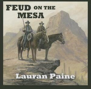 Feud on the Mesa by Lauran Paine