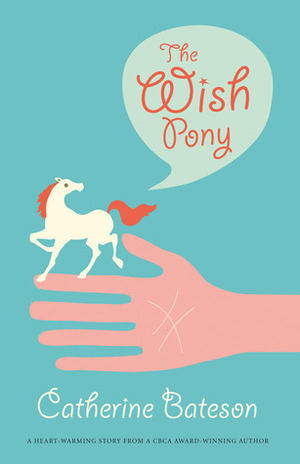 The Wish Pony by Catherine Bateson