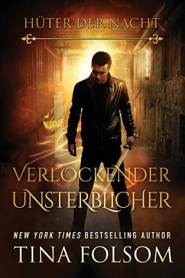 Verlockender Unsterblicher by Tina Folsom