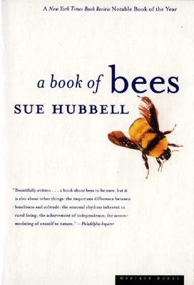 A Book of Bees: ...and How to Keep Them by Sue Hubbell