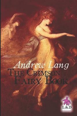 The Crimson Fairy Book by Andrew Lang