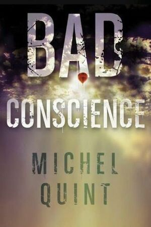 Bad Conscience by Michel Quint