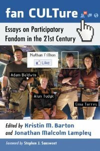 Fan CULTure: Essays on Participatory Fandom in the 21st Century by Michael Graves, Susan Orenstein, Kathleen Williams, Owain Gwynne, Bethan Jones, Jonathan Malcolm Lampley, Stephen J. Sansweet, Anissa M. Graham, Jennifer C. Garlen, Kent Aardse, Meyrav Koren-Kuik, Kristin M. Barton, Don Tresca, Jeff Thompson