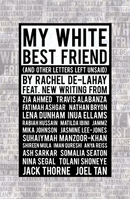 My White Best Friend by Rachel De-Lahay