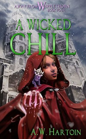A Wicked Chill by A.W. Hartoin