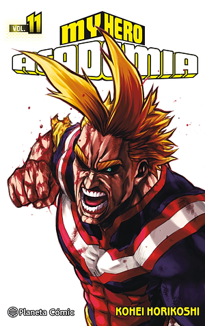 My Hero Academia Vol. 11: El fin del principio, el principio del fin by Kōhei Horikoshi