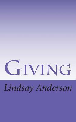 Giving by Lindsay Anderson