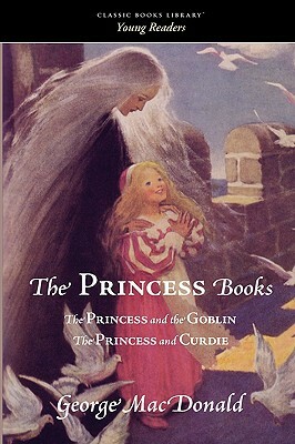 The Princess Books by George MacDonald