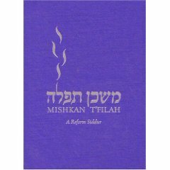 Mishkan T'filah: A Reform Siddur: Weekdays, Shabbat, Festivals, And Other Occasions Of Public Worship by Elyse D. Frishman