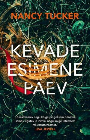 Kevade esimene päev by Jaana Peterson, Nancy Tucker