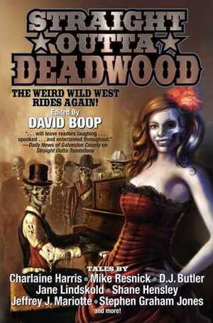 Straight Outta Deadwood by David Boop