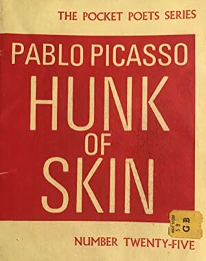 Hunk of Skin by Pablo Picasso