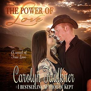 The Power of Love by Carolyn Faulkner